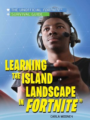 cover image of Learning the Island Landscape in Fortnite